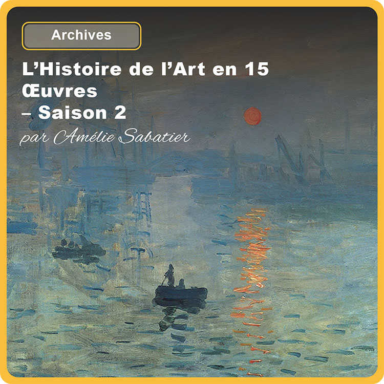 l’histoire-de-l’art-en-15-oeuvres-saison-2-artemisia-online