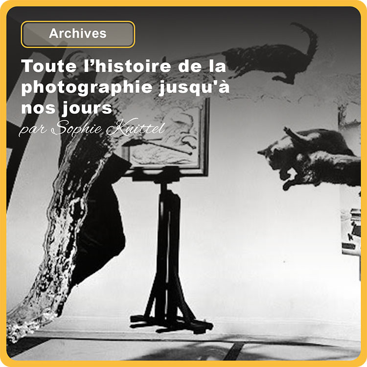 toute-l’histoire-de-la-photographie-jusqu'à-nos-jours